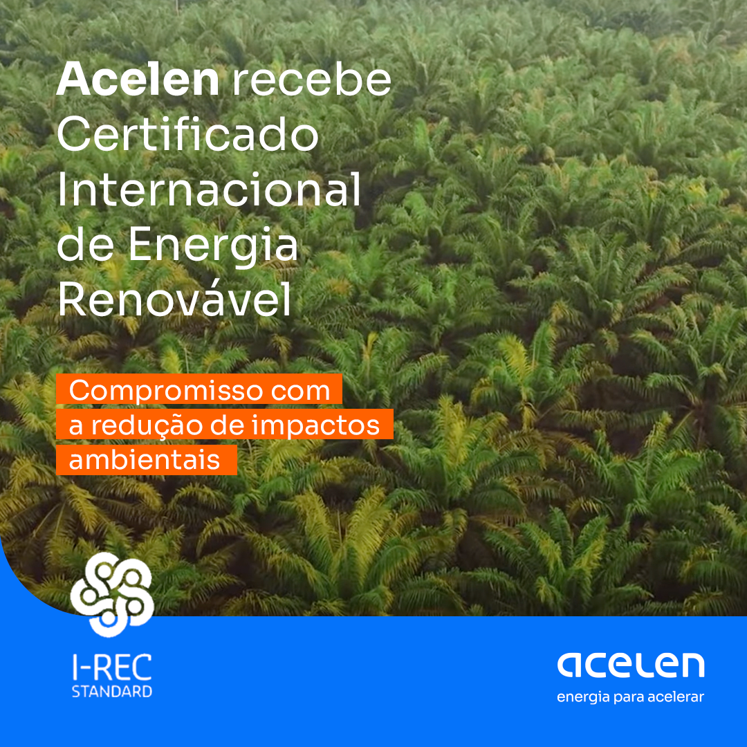 Acelen obtém certificação internacional de energia renovável e compensa emissões de CO2 equivalentes a 2 milhões de árvores